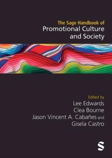 The Sage Handbook of Promotional Culture and Society