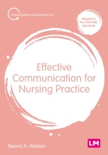 Effective Communication for Nursing Practice