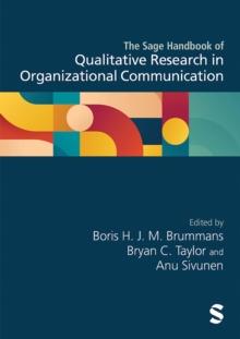 The Sage Handbook of Qualitative Research in Organizational Communication