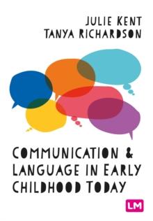 Communication And Language In Early Childhood Today