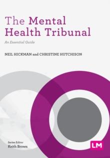 The Mental Health Tribunal : An Essential Guide