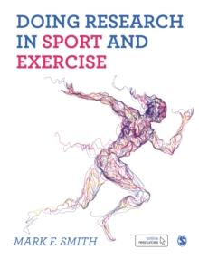 Doing Research in Sport and Exercise : A Student's Guide