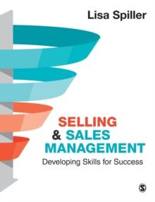 Selling & Sales Management : Developing Skills for Success