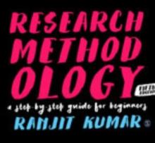 Research Methodology : A Step-by-Step Guide for Beginners