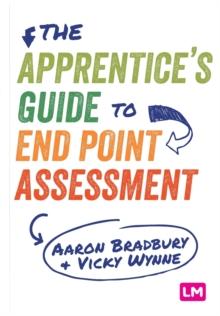 The Apprentices Guide to End Point Assessment