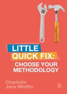 Choose Your Methodology : Little Quick Fix