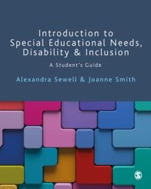 Introduction to Special Educational Needs, Disability and Inclusion : A Student's Guide