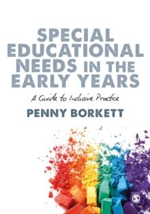 Special Educational Needs in the Early Years : A Guide to Inclusive Practice