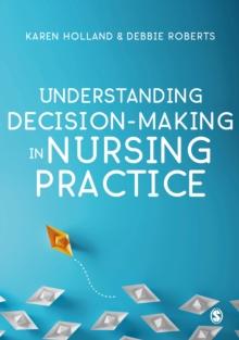 Understanding Decision-Making in Nursing Practice