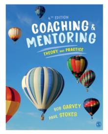 Coaching and Mentoring : Theory and Practice