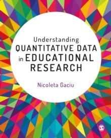 Understanding Quantitative Data in Educational Research