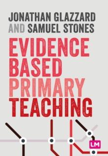 Evidence Based Primary Teaching