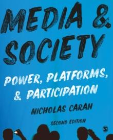 Media and Society : Power, Platforms, and Participation