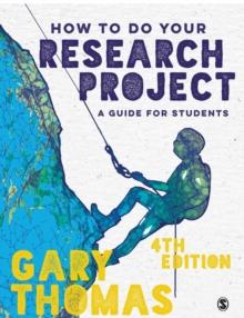 How to Do Your Research Project : A Guide for Students