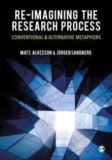 Re-imagining the Research Process : Conventional and Alternative Metaphors