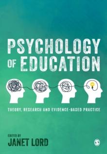 Psychology of Education : Theory, Research and Evidence-Based Practice