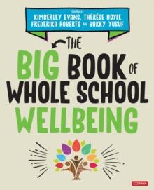 The Big Book of Whole School Wellbeing