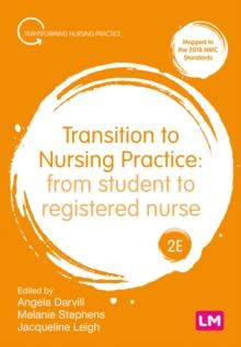 Transition to Nursing Practice : From Student to Registered Nurse