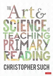 The Art and Science of Teaching Primary Reading