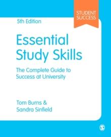 Essential Study Skills : The Complete Guide to Success at University