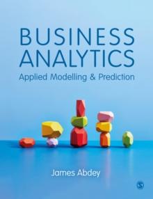 Business Analytics : Applied Modelling and Prediction