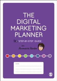 The Digital Marketing Planner : Your Step-by-Step Guide