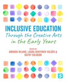 Inclusive Education Through the Creative Arts in the Early Years