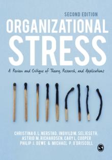 Organizational Stress : A Review and Critique of Theory, Research, and Applications