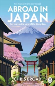 Abroad in Japan : The No. 1 Sunday Times Bestseller