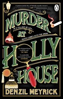 Murder at Holly House : A dazzling Christmas murder mystery from the bestselling author of the DCI Daley series