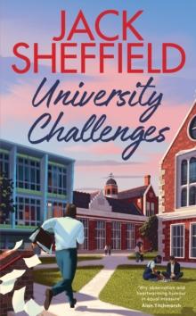 University Challenges : A hilarious and nostalgic cosy novel