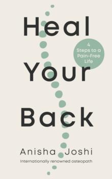 Heal Your Back : 4 Steps to a Pain-free Life