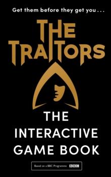 The Traitors : The Interactive Game Book