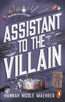 Assistant to the Villain : No.1 New York Times bestseller from a TikTok sensation! The most hilarious grumpy sunshine romantasy book of 2023