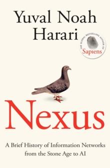 Nexus : The Instant Sunday Times Bestseller from the author of Sapiens