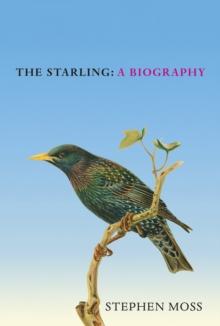 The Starling : A Biography