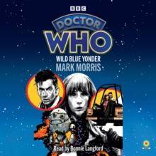 Doctor Who: Wild Blue Yonder : 14th Doctor Novelisation