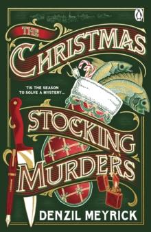 The Christmas Stocking Murders : The perfect festive read, a gripping new Christmas murder mystery from the author of Murder at Holly House