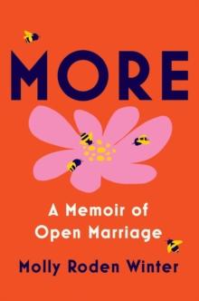 More : A Memoir of Open Marriage