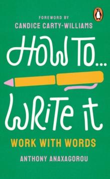 How To Write It : Work With Words