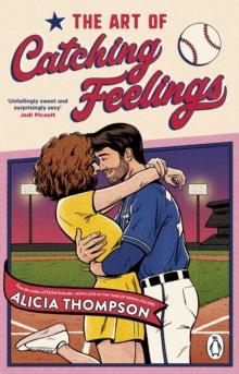 The Art of Catching Feelings : TikTok made me buy it! A sweet, spicy and addictive sports romance