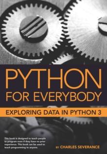 Python for Everybody : Exploring Data in Python 3