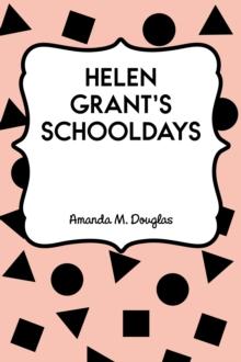 Helen Grant's Schooldays