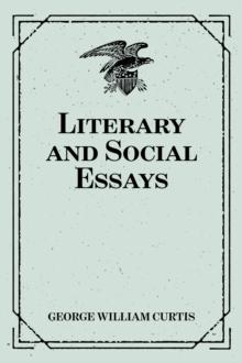 Literary and Social Essays