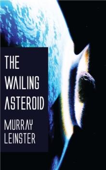 The Wailing Asteroid