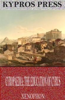 Cyropaedia; The Education of Cyrus