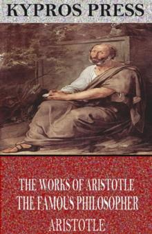 The Works of Aristotle the Famous Philosopher