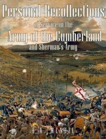 Personal Recollections of Service in the Army of the Cumberland and Sherman's Army