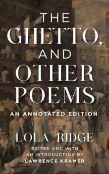 The Ghetto, and Other Poems : An Annotated Edition