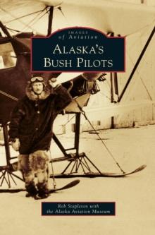 Alaska's Bush Pilots